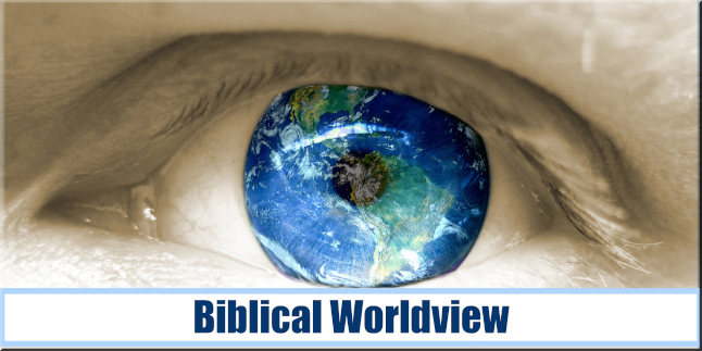 the world mirrored in a human eye. Text says Biblical Worldview